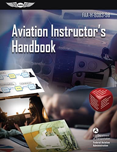Read Aviation Instructor's Handbook (2025): FAA-H-8083-9B (ASA FAA Handbook Series), written by Federal Aviation Administration (FAA); U.S. Department of Transportation