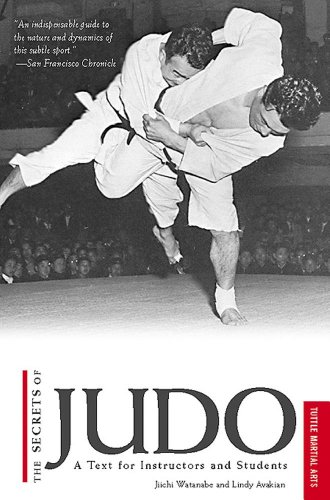 Read The Secrets of Judo: A Text for Instructors and Students, written by Jiichi Watanabe; Lindy Avakian