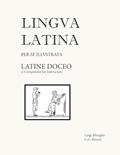 Read Latine Doceo: A Companion for Instructors (Lingua Latina) (Latin Edition), written by Christopher G. Brown; Luigi Miraglia Read Latine Doceo: A Companion for Instructors (Lingua Latina) (Latin Edition), written by Christopher G. Brown; Luigi Miraglia