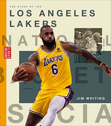 Read The Story of the Los Angeles Lakers (Creative Sports: A History of Hoops), written by Jim Whiting