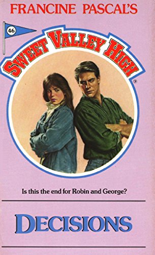 Read Decisions (Sweet Valley High Book 46), written by Francine Pascal