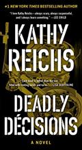 Read Deadly Decisions: A Novel (Temperance Brennan Book 3), written by Kathy Reichs