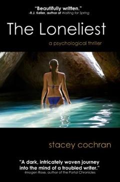 The Loneliest, written by Stacey Cochran