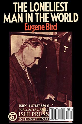 Read The Loneliest Man in the World, written by Eugene K. Bird