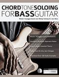 Read Chord Tone Soloing for Bass Guitar: Master Arpeggio-Based Soloing for Jazz Bass (jazz bass soloing), written by Mr Joseph Alexander