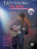 Read Easy Soloing for Jazz Guitar: Fun Lessons for Beginning Improvisers, Book & Online Audio (National Guitar Workshop), written by Tom Dempsey