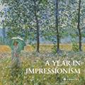 Read A Year in Impressionism, written by Prestel Publishing