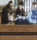 Read Impressionists Side by Side: Their Friendships, Rivalries, and Artistic Exchanges, written by Barbara Ehrlich White