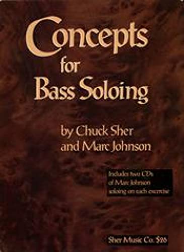 Read Concepts for Bass Soloing, written by Chuck Sher; Marc Johnson