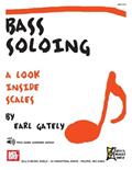 Read Bass Soloing: A Look Inside Scales, written by Earl Gately