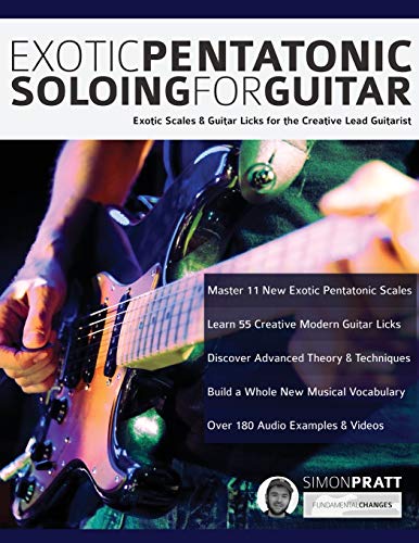 Read Exotic Pentatonic Soloing for Guitar: Exotic scales and guitar licks for the creative lead guitarist (Learn How to Play Rock Guitar), written by Mr Simon Pratt