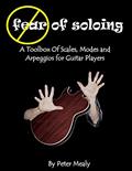 Read Fear of Soloing (The No Fear Series), written by Peter Mealy