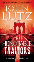 Read The Honorable Traitors (A Thomas Laker Thriller), written by John Lutz
