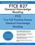 Read FTCE 827 General Knowledge Reading: FTCE General Knowledge GKT Reading, written by Preparing Teachers In America