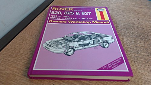 Read Rover 820, 825 & 827 (Service and Repair Manuals), written by John S. Mead