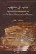 Read As Below, So Above: Apocalypticism, Gnosticism and the Scribes of Qumran and Nag Hammadi, written by Glen Fairen Read As Below, So Above: Apocalypticism, Gnosticism and the Scribes of Qumran and Nag Hammadi, written by Glen Fairen