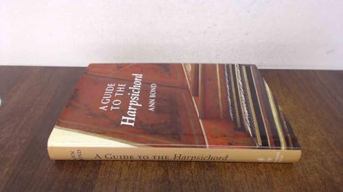 Read A Guide to the Harpsichord, written by Ann Bond