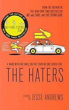 The Haters: A Novel, written by Jesse Andrews
