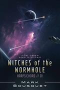Read Witches of the Wormhole (Harpsichord), written by Mark Bousquet