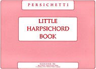 Read Little Harpsichord Book, written by VINCENT PERSICHETTI