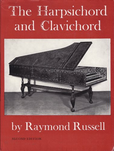 Read The harpsichord and clavichord: An introductory study, written by Raymond Russell