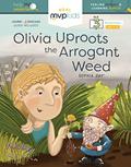 Read Olivia Uproots the Arrogant Weed: Feeling Arrogant and Learning Humility (Help Me Understand, 6), written by Sophia Day; Megan Johnson