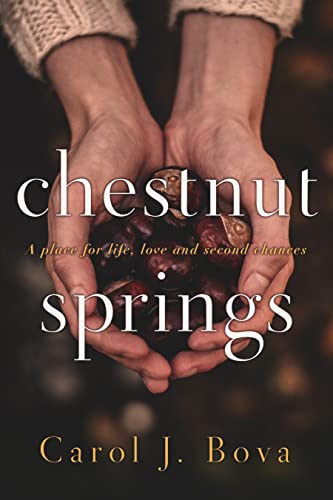 Read Chestnut Springs, written by Carol J. Bova