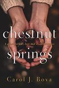 Read Chestnut Springs, written by Carol J. Bova