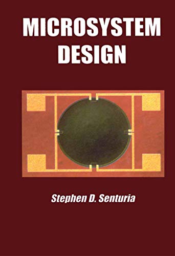 Read Microsystem Design, written by Stephen D. Senturia