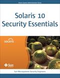 Read Solaris 10 Security Essentials, written by Sun Microsystems
