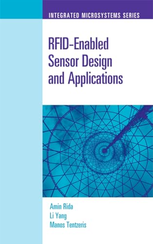 Read RFID-Enabled Sensor Design and Applications (Artech House Integrated Microsystems), written by Amin Rida; Li Yang; Manos Tentzeris