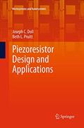 Read Piezoresistor Design and Applications (Microsystems and Nanosystems), written by Joseph C. C. Doll; Beth L. Pruitt
