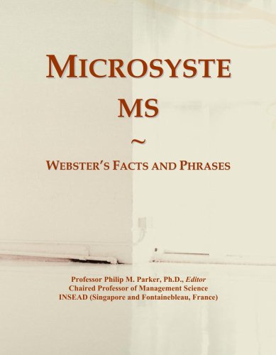 Read Microsystems: Webster's Facts and Phrases, written by Philip M. Parker