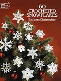 Read 60 Crocheted Snowflakes (Dover Crafts: Crochet), written by Barbara Christopher