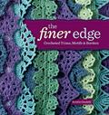 Read The Finer Edge: Crocheted Trims, Motifs & Borders, written by Kristin Omdahl