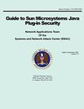 Read Guide to Sun Microsystems Java Plug-in Security, written by National Security Agency