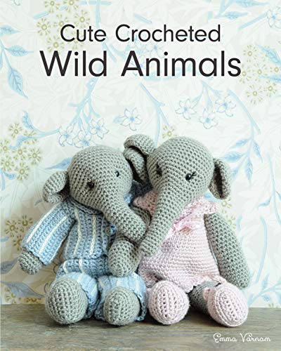 Read Cute Crocheted Wild Animals, written by Emma Varnam