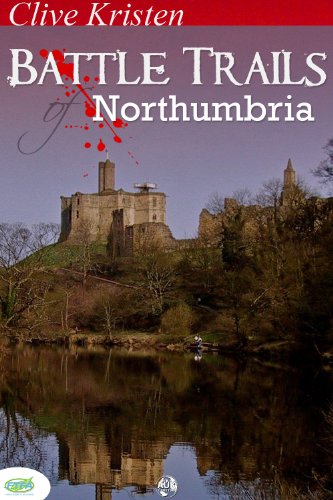Read Battle Trails of Northumbria, written by Clive Kristen