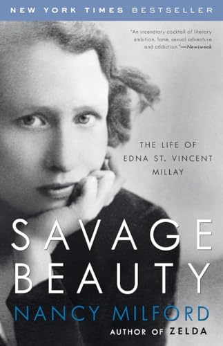 Read Savage Beauty: The Life of Edna St. Vincent Millay, written by Nancy Milford