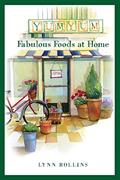 Read Yum Yum Fabulous Foods at Home, written by Auth Lynn Rollins Read Yum Yum Fabulous Foods at Home, written by Auth Lynn Rollins