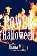 Read The Power of Halloween, written by Diana Millay
