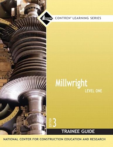 Read Millwright Trainee Guide, Level 1 (Nccer Contren Learning), written by NCCER