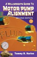 Read A Millwright's Guide to Motor Pump Alignment, written by Tom Harlon