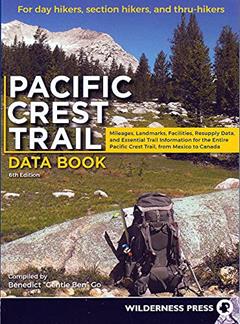 Pacific Crest Trail Data Book: Mileages, Landmarks, Facilities, Resupply Data, and Essential Trail Information for the Entire Pacific Crest Trail, from Mexico to Canada, written by Benedict Go