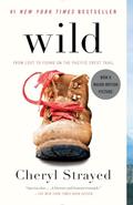 Read Wild: From Lost to Found on the Pacific Crest Trail, written by Cheryl Strayed