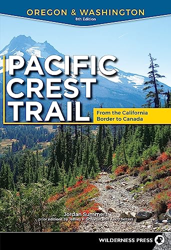 Read Pacific Crest Trail: Oregon & Washington: From the California Border to Canada, written by Jordan Summers