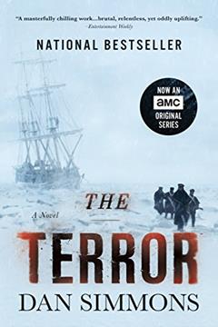 The Terror: A Novel, written by Dan Simmons