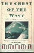 Read The Crest of the Wave: Adventures in Oceanography, written by Willard Bascom