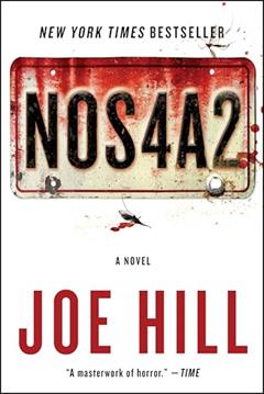 NOS4A2: A Novel, written by Joe Hill