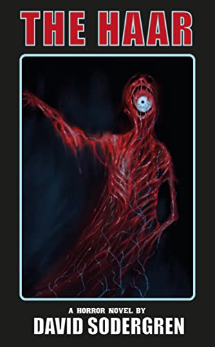 Read The Haar: A Horror Novel, written by David Sodergren